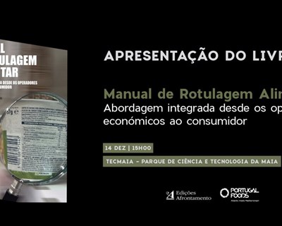 Apresentação do livro "Manual de Rotulagem Alimentar" a 14 de dezembro na Maia