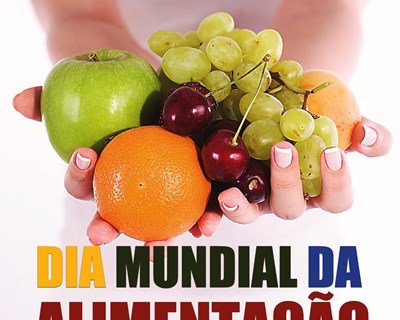 Celebra-se hoje o Dia Mundial da Alimentação