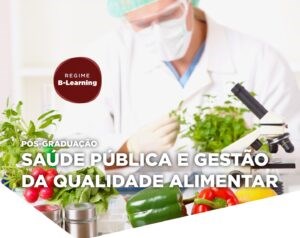 Curso de pós-graduação em Saúde Pública e Gestão da Qualidade Alimentar: 3ª edição