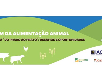 I Fórum da Alimentação Animal: Estratégia “Do Prado ao Prato” - Desafios e Oportunidades
