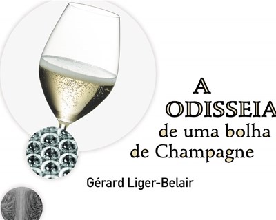Lisboa e Porto debatem “Odisseia de uma bolha de champagne”