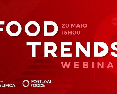 PortugalFoods apresenta webinar sobre tendências de inovação para o setor agroalimentar