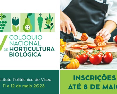 Produtores biológicos, investigadores e chefs reúnem-se no V Colóquio Nacional de Horticultura Biológica