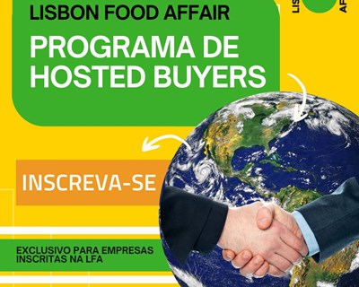 Programa de Hosted Buyers da Lisbon Food Affair conta com mais de 30 países emissores internacionais