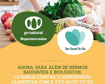 Supermercados Go Natural juntam-se à Too Good To Go no combate ao desperdício alimentar